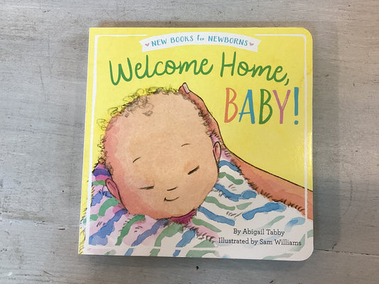 Welcome Home Baby