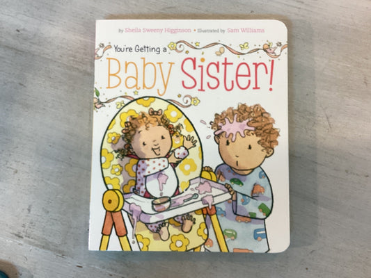 You're Getting A Baby Sister